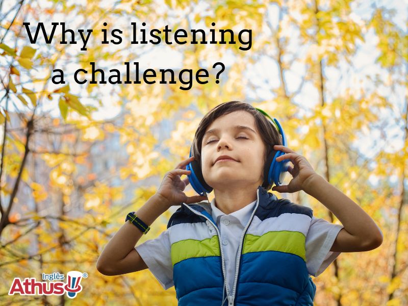 Why is listening a challenge?