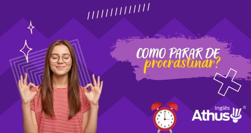 Como parar de procrastinar?