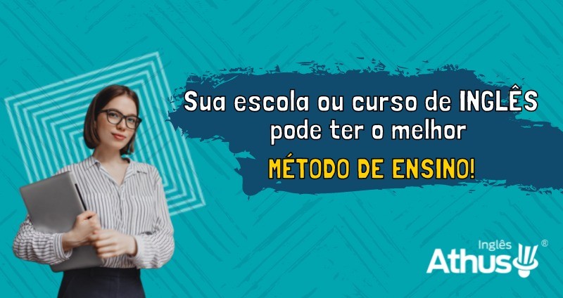 Sua escola ou curso de Ingls pode ter o MELHOR MTODO DE ENSINO !